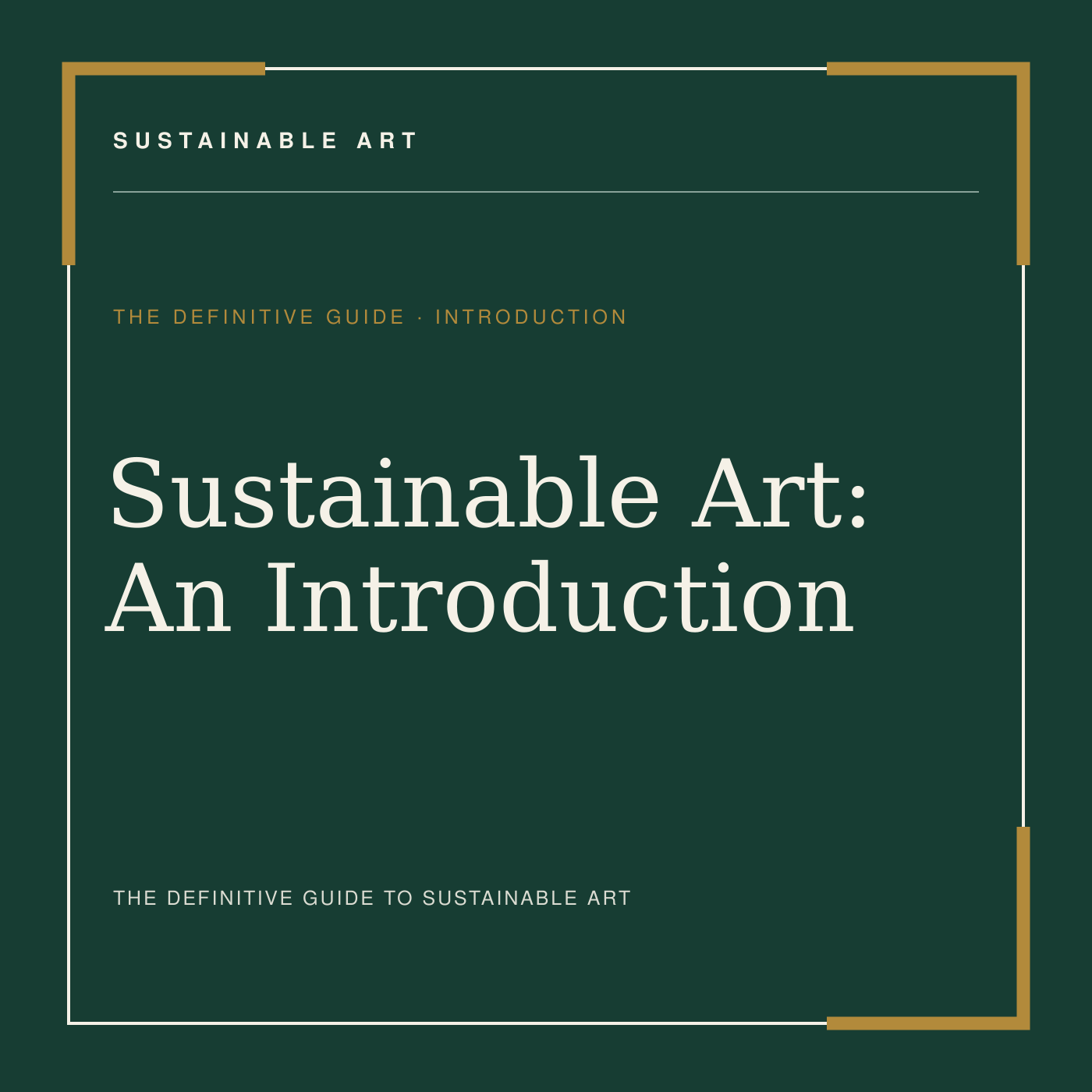 Sustainable Art: An Introduction, guide header