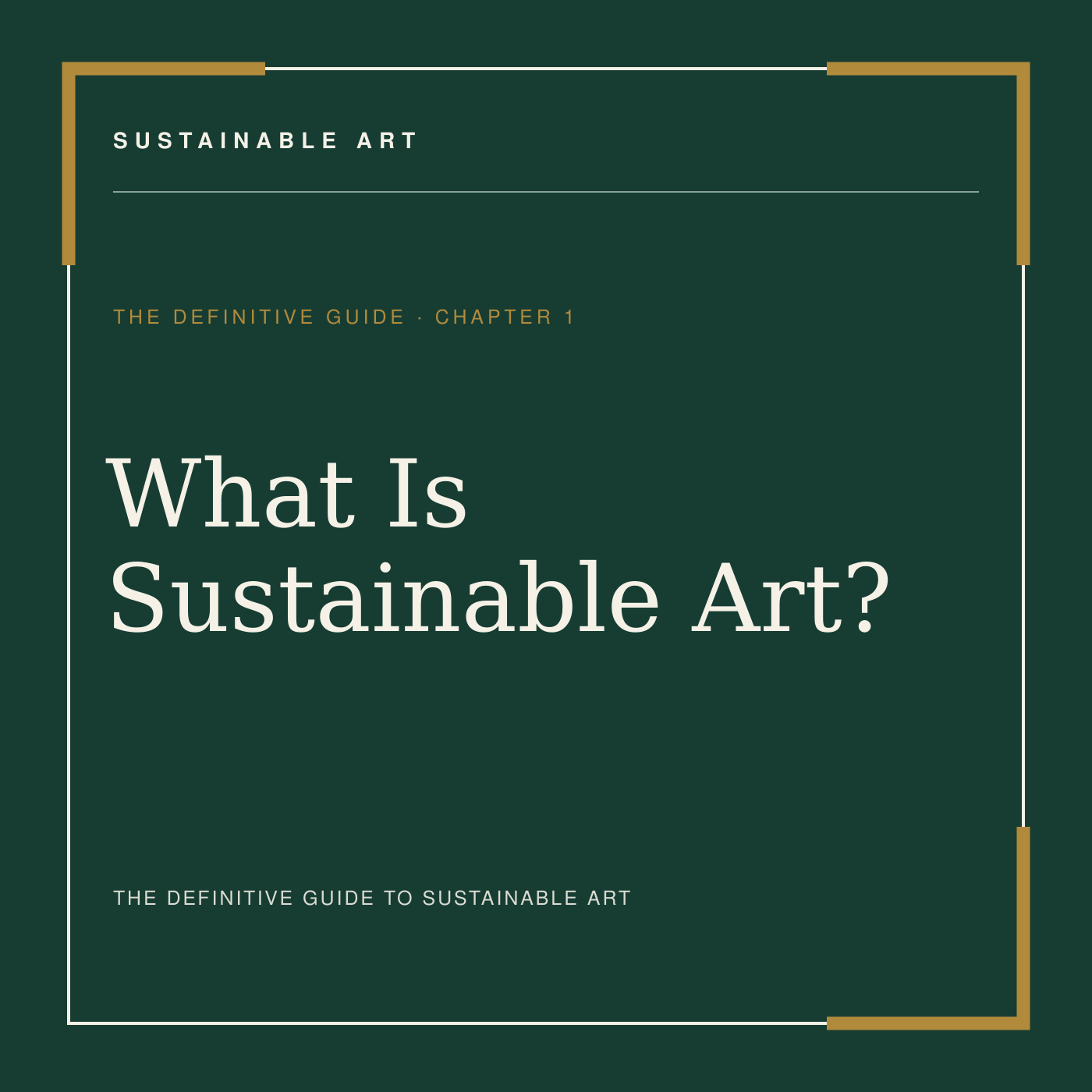 What Is Sustainable Art?, guide header