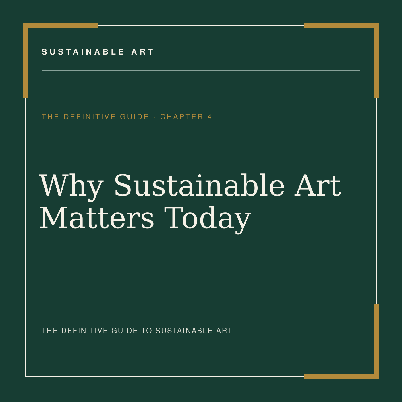 Why Sustainable Art Matters Today, guide header